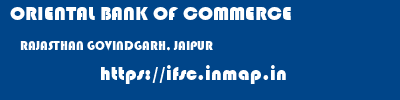 ORIENTAL BANK OF COMMERCE  RAJASTHAN GOVINDGARH, JAIPUR    ifsc code